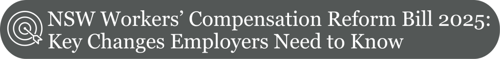 NSW Workers Compensation Reform Bill 2025